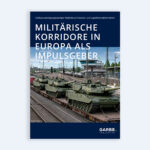Das Whitepaper „Militärische Korridore in Europa als Impulsgeber“ von Garbe Industrial untersucht, welche Standorte besonders vom steigenden Bedarf an Militärlogistik profitieren dürften.